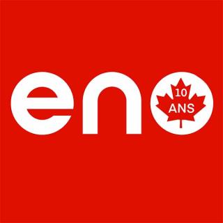 ENO fête ses 10 ans au Canada ENO fête ses 10 ans au Canada