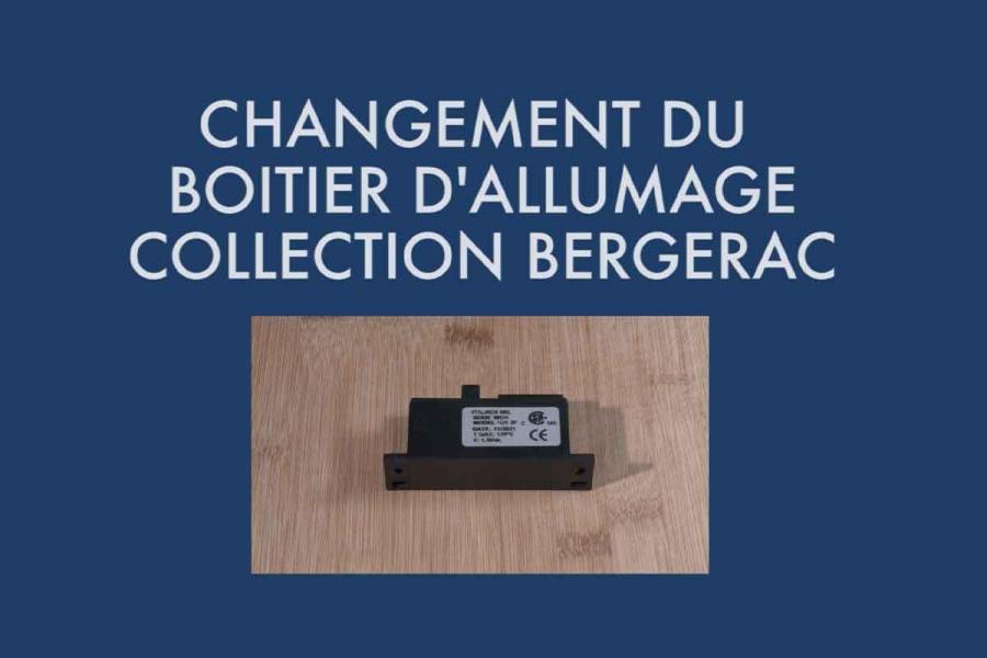 Changement du boitier d'allumage de ma plancha BERGERAC